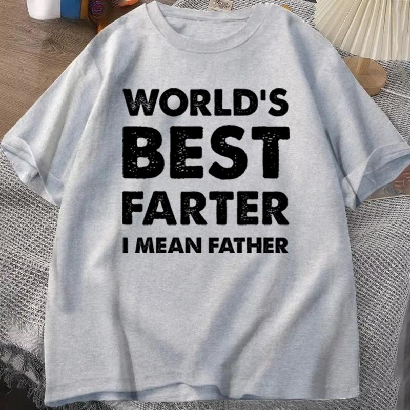 Funny Dad Gift Tshirt Worlds Best Farter I Mean Father Retro Print Fathers Day Casual Unisexs Tee ONeck Male Tee Tops