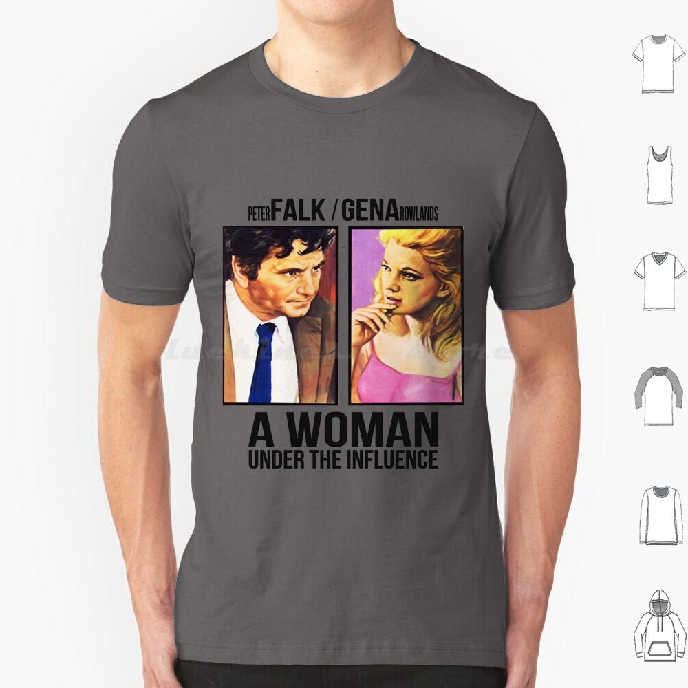 A Woman Under The Influence John Cassavetes T Shirt Men Women Kids 6xl Gena Rowlands John Cassavetes A Woman Under The S