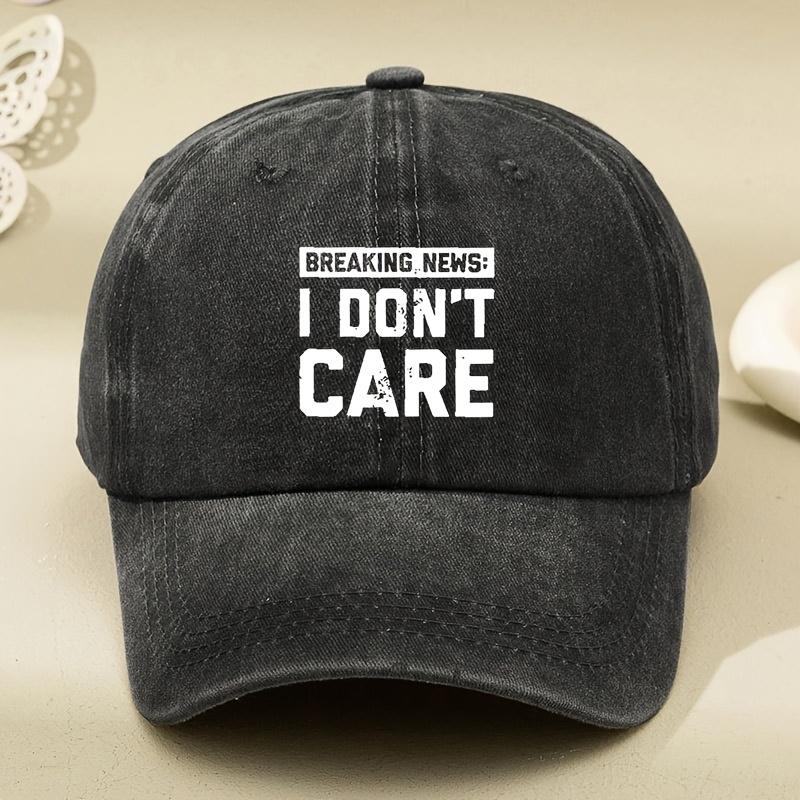 I DON'T CARE Letter Printed Hat, Old Dad Hat, Men's and Women's Baseball Cap, Sun Hat, Outdoor Driver's Hat, Sun Hat