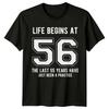 Life Begins At 56 Birthday Unisexs TShirt Unisexs Tee Graphic Unisex Top