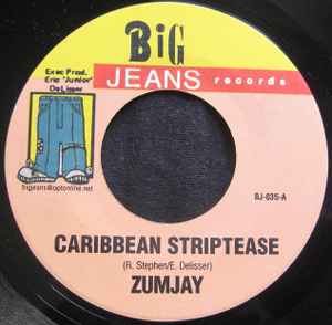 7inch Record ZUMJAY / CHRISTOPHER - Caribbean Striptease / Go Girl BJ035 Big Jeans Recor 2004 Jamaica Reggae, Ska & Dub Used