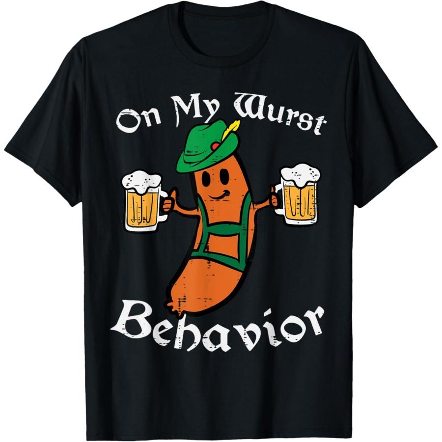 Oktoberfest On My Wurst Behavior Funny German Men Women T-Shirt S