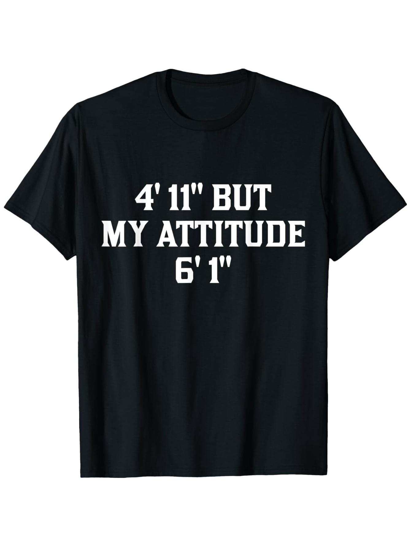 

4 11 but my attitude 6 1 funny sayings short girls t shirts for all men and women outdoor short sleeve t shirts for all seasons S разноцветный