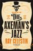 The Axemans Jazz by Ray Celestin Paperback Book 9781529065633