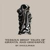 Tedious Brief Tales of Granta and Gramarye by Arthur Gray Paperback Book 9780906672860