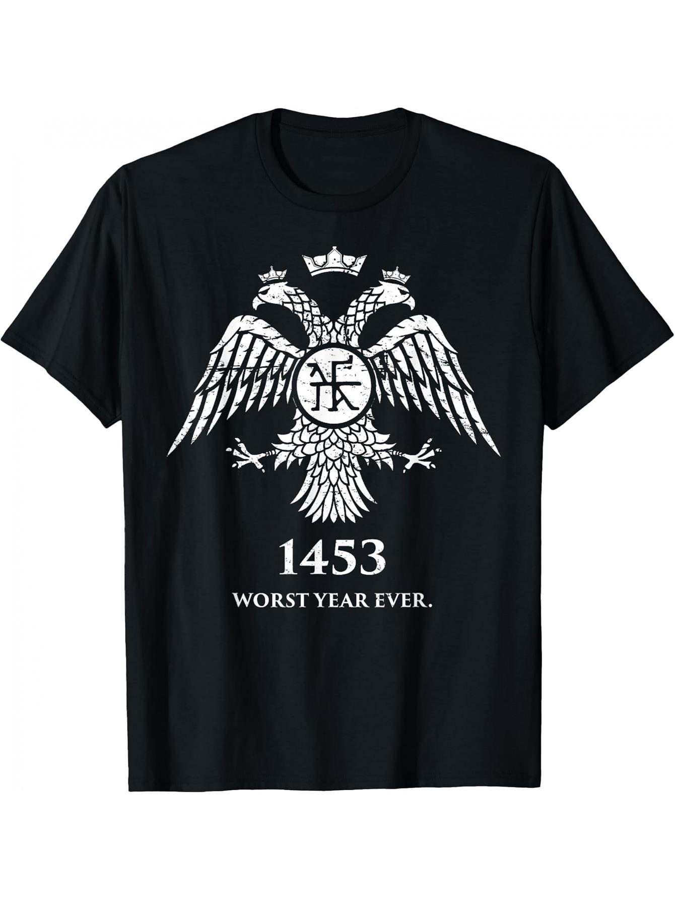 

Men s Byzantine Graphic T-Shirt- 1453 Worst Year Ever Historical Design S