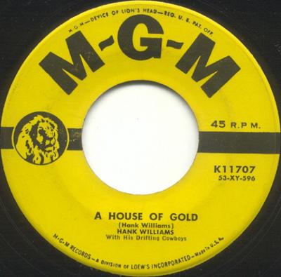 Disc 7 inch HANK WILLIAMS, HIS DRIFTING COWBOYS - House Of Gold / How Can You Refuse K11707 MGM Records 1954 US Folk Folosit