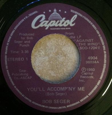 7inch Record BOB SEGER - You'll Accomp'ny Me 4904 Capitol Records 1980 Canada Rock Used