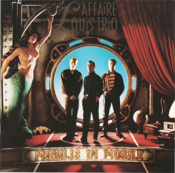 

CD L AFFAIRE LOUIS TRIO - Mobilis In Mobile 5139812 Barclay 1993 France Rock Used