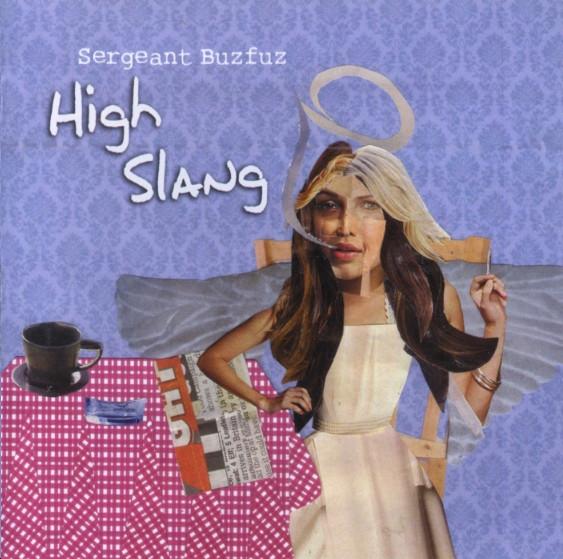 CD SERGEANT BUZFUZ - High Slang BLANG15 Blang 2009 UK Rock Used