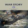War Story by Derek Robinson Paperback Book 9780857052261