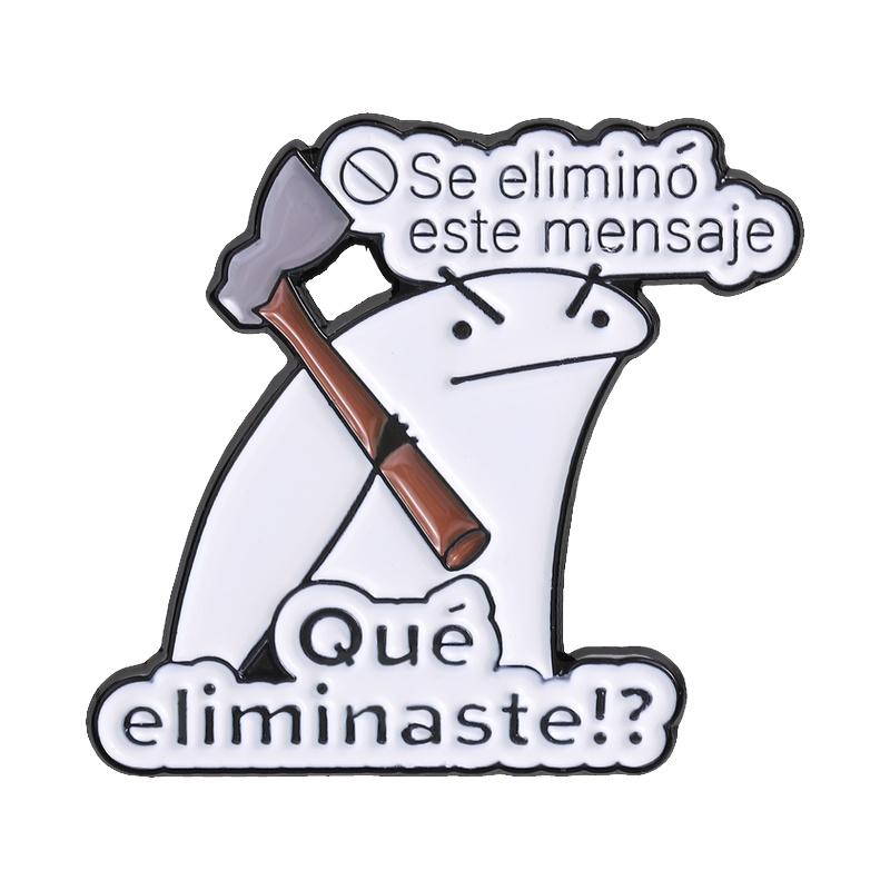 Cute Flork Meme Enamel Pin Funny Spanish Quotes Se eliminó este mensaje Flork with Axe Tombstone Brooch Lapel Bagde Jewelry Gift