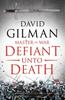 Defiant Unto Death by David Gilman Paperback Book 9781788544467