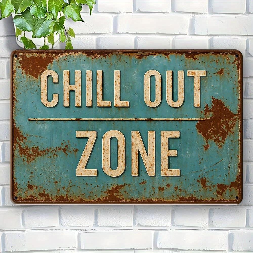

Chill Out Zone Metal Sign - 20.32x30.48cm Vintage Distressed Decor for Relaxation Spaces чистый