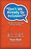 The Don't We Already Do Inclusion? : 100 Ideas for Improving Inclusive Schools Book