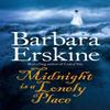 Midnight Is a Lonely Place by Barbara Erskine Paperback Book 9780007280773