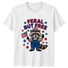 Feral But Free TShirt Patriotic Raccoon Wildlife 4th July Gift For Him And Her
