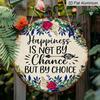 2D Flat, 1pc Round Aluminum Hanging Sign - "Happiness Is Not By Chance But By Choice" Inspirational Quote Metal Wall Art, Vintage Floral Watercolor