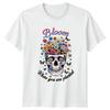 Bloom Where You Are Planted T-Shirt Retro Floral Skull Botanical Art