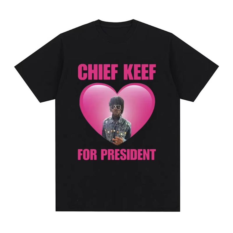 Rapper Chief Keef for President T Shirt Unisex Fashion Casual Short Sleeve Tshirt Aesthetic Vintage Oversized Tshirts Streetwear