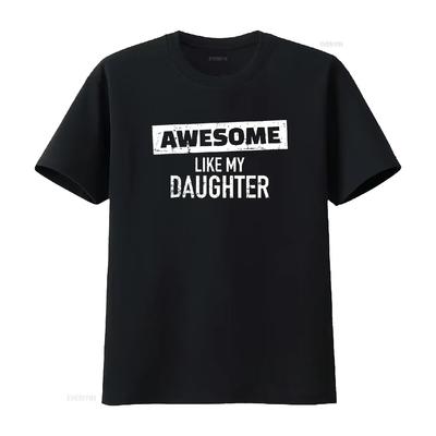 Awesome Like My Daughter T Shirt Vintage Washed Breathable Versatile Streetwear Stylish Fashion Slightly Designer Clothes