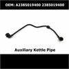 A2385019400 2385019400 Auxiliary Kettle Pipe Compatible with Mercedes Benz E 180 200 E 350 4MATIC Car Accessories Coolant Radiator Hose