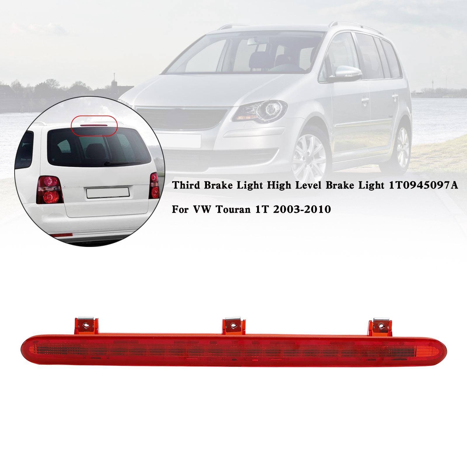 

Third Brake Light High Level Brake Light 1T0945097A For VW Touran 1T 2003-2010