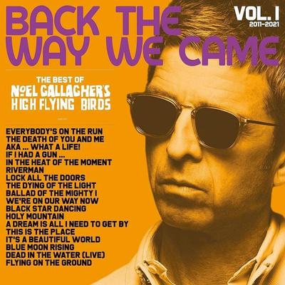 Disco LP NOEL GALLAGHER'S HIGH FLYING BIRDS - Back The Way We Came: vol. 1 (2011  JDNCLP57 Sour Mash 2021 EUA & Euro Rock