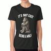 Sad Wolf Unisex Cotton T Shirt, Premium Cotton Graphic, Durable, Casual Fashion. Itunisex Not Easy Being A Wolf Illustration, Stylish Tee, Perfect For