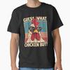 Funny Rooster Sunglasses Guess What Chicken Butt T-shirt