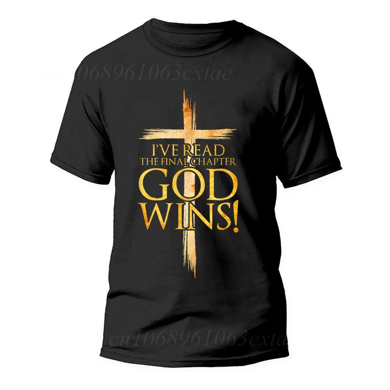 I've Read The Final Chapter God Wins Christian Faith Cross T-Shirt Men Fashion Women's Tshirts Streetwear Tee Casual Camisetas