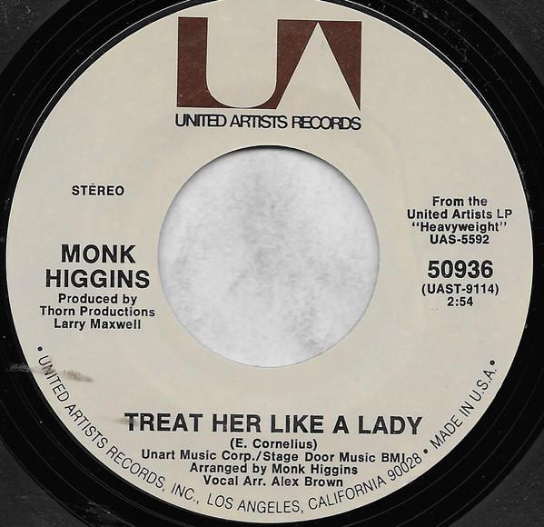 

7inch Record MONK HIGGINS - Treat Her Like A Lady / Two In One 50936 United Artists 1972 US Jazz Used