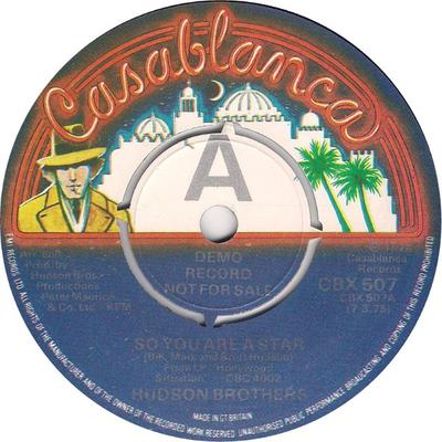 7inch Record HUDSON BROTHERS - So You Are A Star CBX507PROMO Casablanca 1974 UK Rock Used