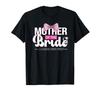 Mother of the Bride MOB Wedding Mom Cute Bridal Shower T-Shirt