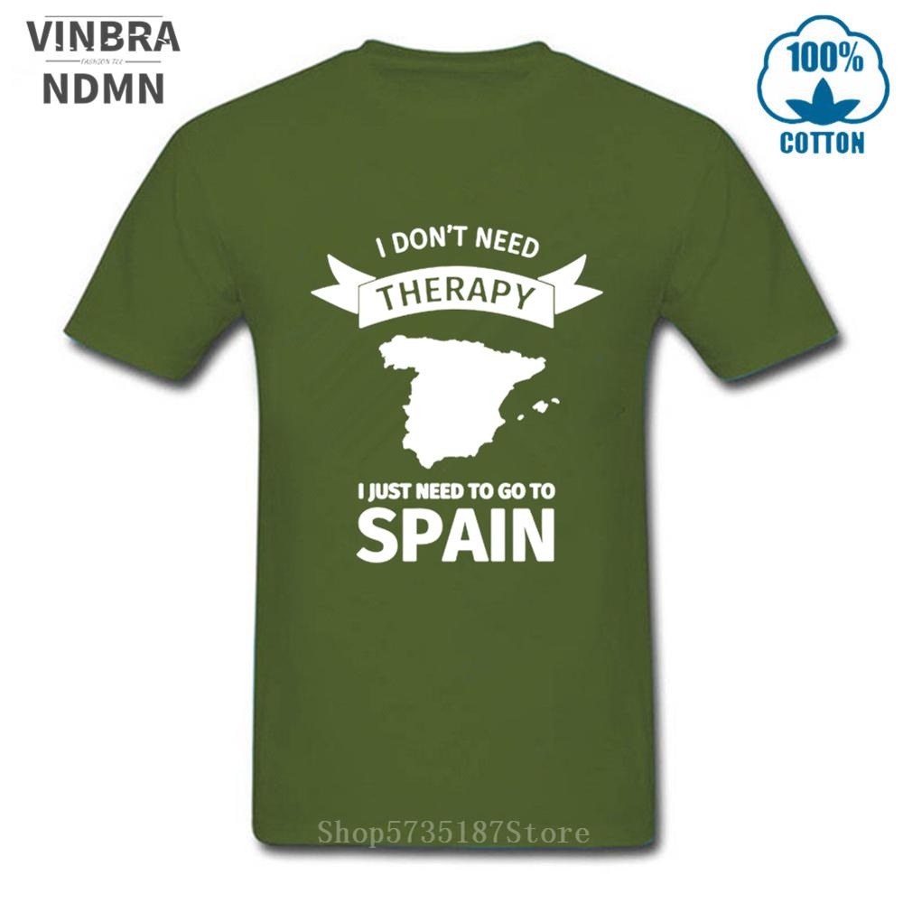I Dont Need Therapy I Just Need To Go To Spain T Shirt Unisex Cool Summer Fashion Short Sleeve Tshirts Funny Letter Printed Tshirt