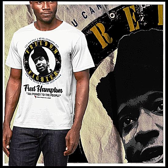 

Fred Hampton T-Shirt Civil Rights Melanin quote African Pride Freedom fighter 4XL