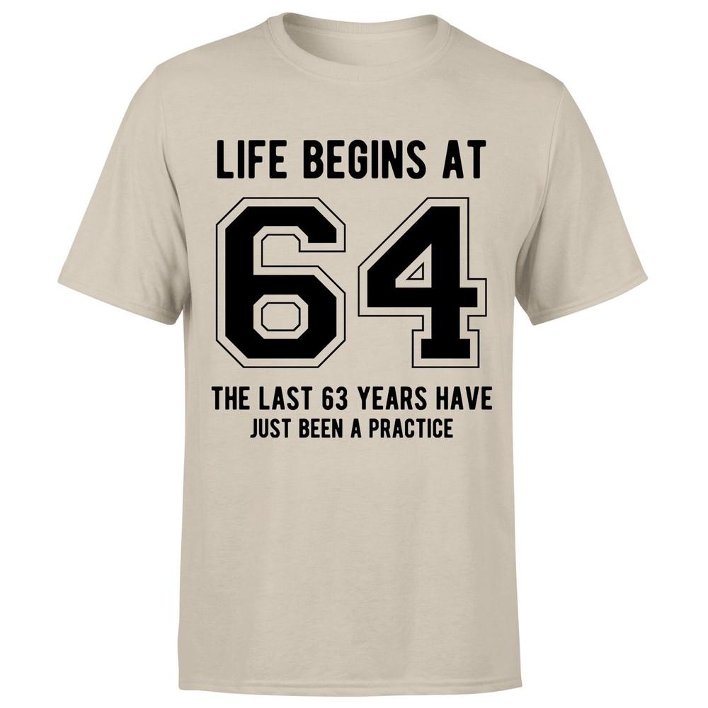 Life Begins At 64th Birthday Gift Unisexs TShirt Gift For Him