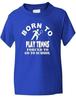 Born To Play Tennis T-Shirt Boys Girls Kids Funny Gift Gr. 1-13 yearsWill Open In a New Window or Tab