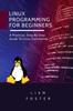 Kniha Linux Programming For Beginners by Liam Foster - Paperback