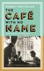 The Cafe with No Name by Robert Seethaler Hardback Book 9781837260140