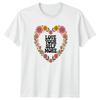 Love Your Self More Womens T-Shirt Self Care Birthday Gift For Her
