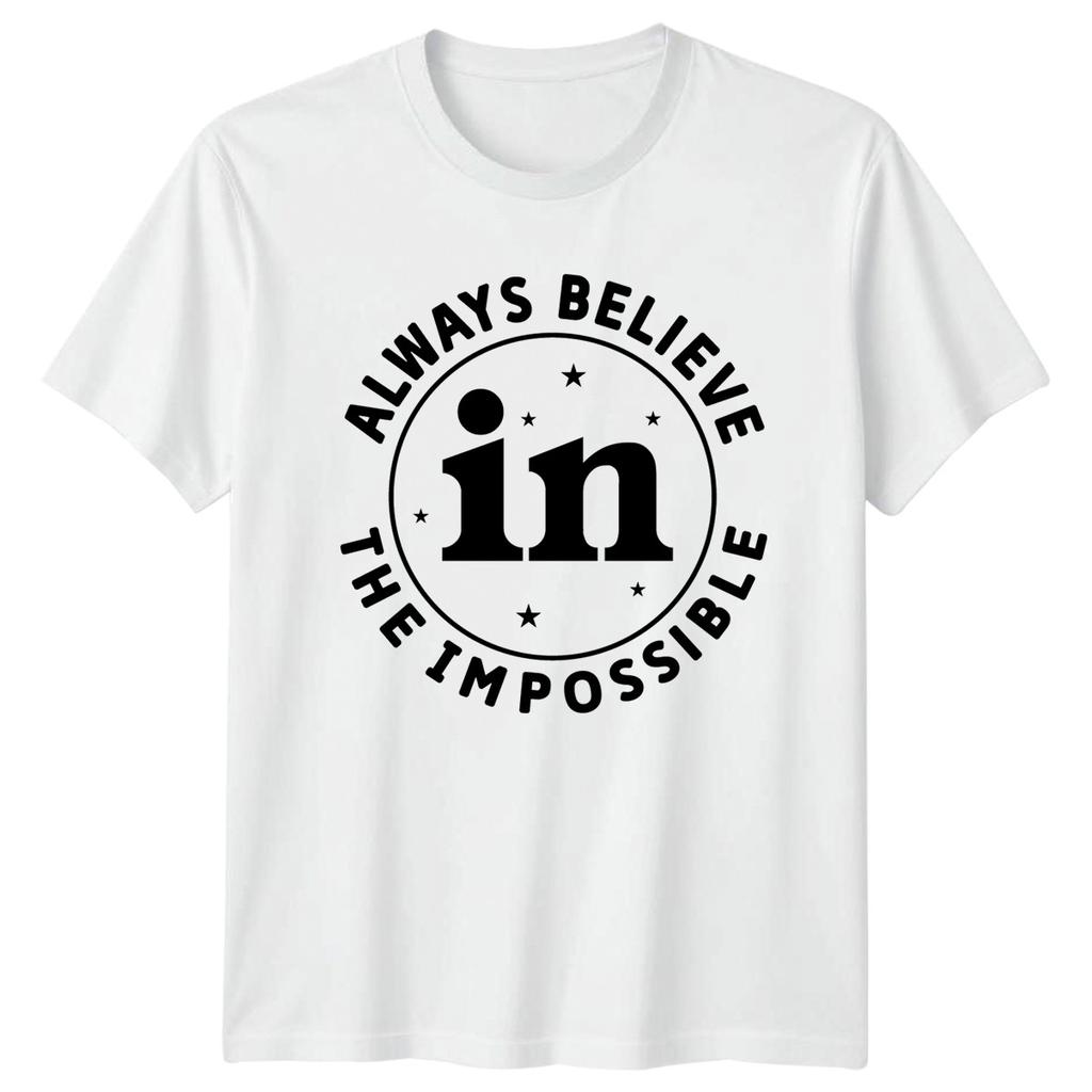 Always Believe In The Impossible TShirt Positive Mindset Motivation