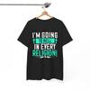 Child of God T-Shirt | I M GOING TO HELL IN EVERY RELIGION | Jesus Faith Shirt