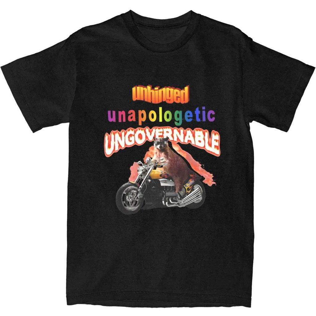 Unapologetic Crazy Raccoon Meme Men Women T Shirt Motorcycle Unhinged Raccoons Apparel Funny Tee Shirt T-Shirts Cotton Clothing