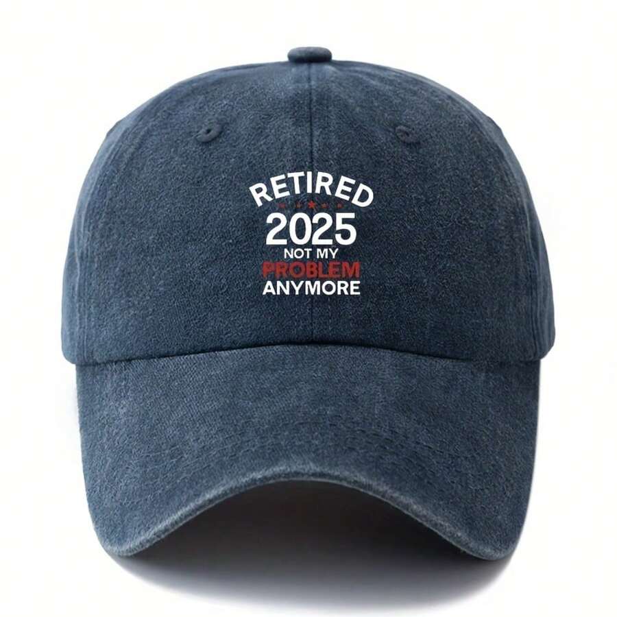 Retired 2025 Not My Problem Anymore Baseball Cap Unisex Casual Washed Polyester Hat Flat Brim Outdoor Travel Camping