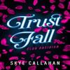 Trust Fall by Skye Callahan Paperback Book 9781036701888