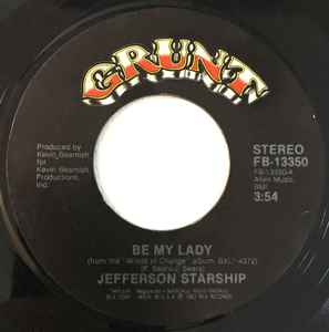 

7inch Record JEFFERSON STARSHIP - Be My Lady FB13350 Grunt 1982 US Rock Used