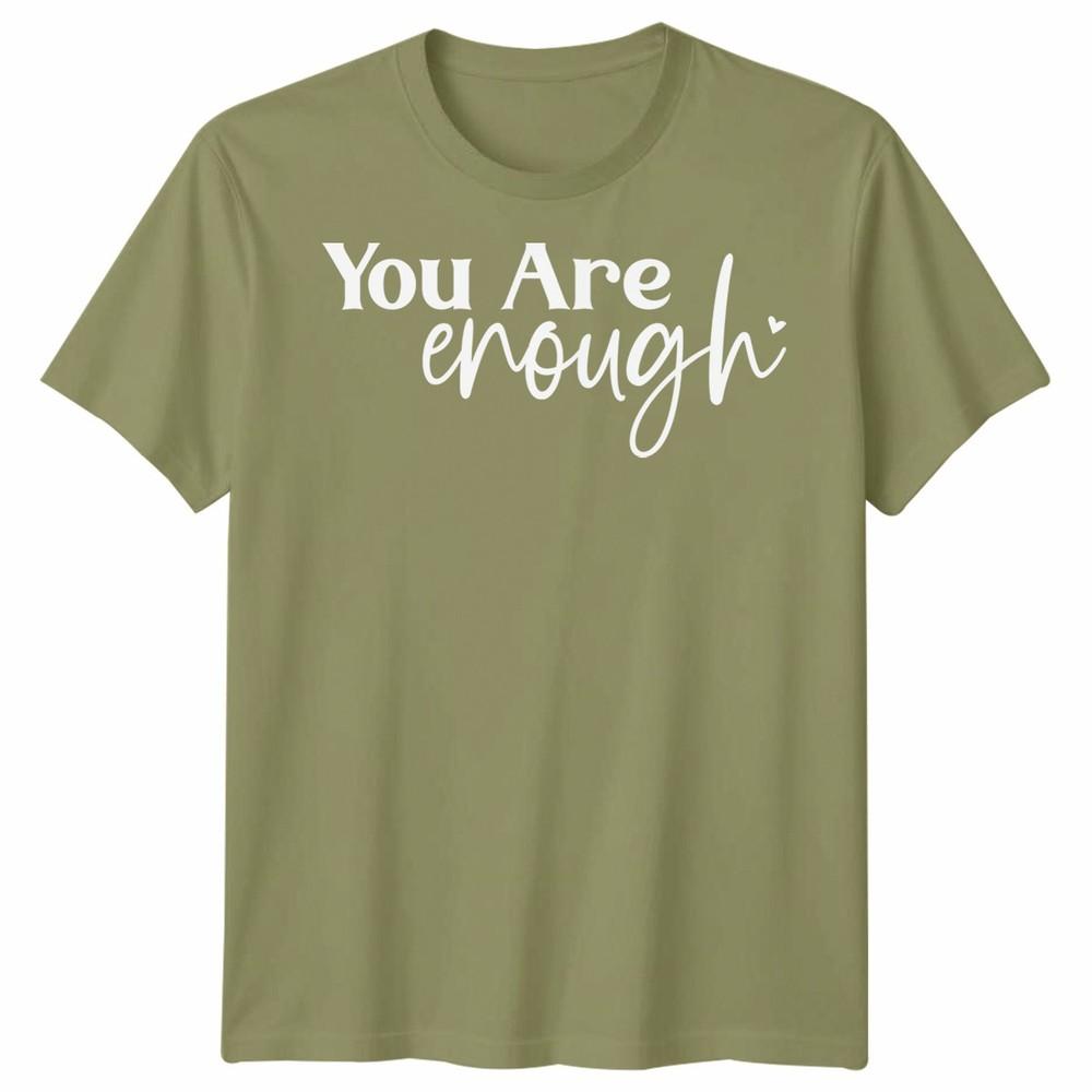 To The Person Behind Me Unisex T Shirt You Are Enough Unisextal Health Gift