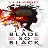 A Blade So Black by L. L. McKinney Paperback Book 9781789090055