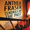Tendrils of the Past by Anthea Fraser Paperback Book 9781448309917